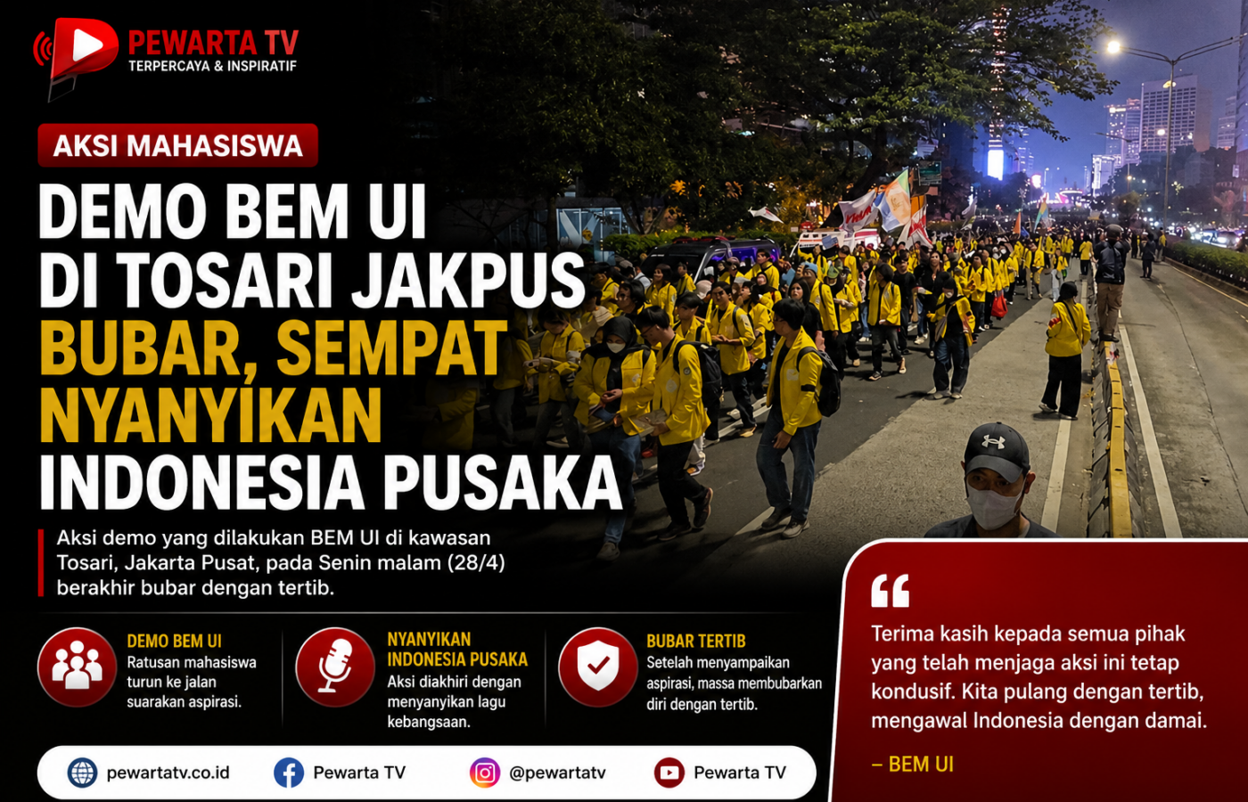 Demo BEM UI di Tosari Jakpus Bubar, Sempat Nyanyikan Indonesia Pusaka