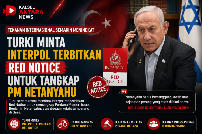 Turki Minta Interpol Terbitkan Red Notice untuk Tangkap PM Netanyahu