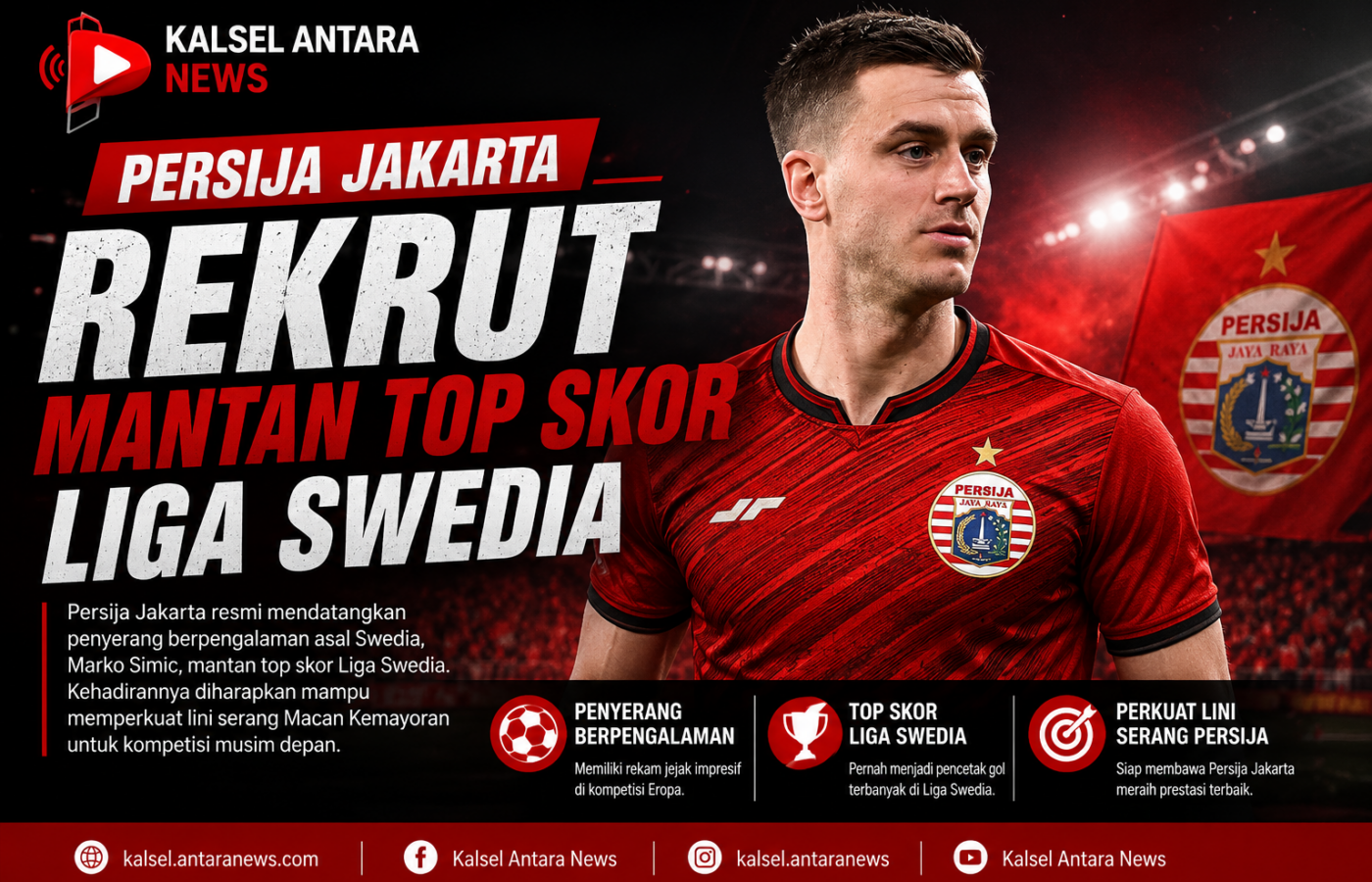 Persija Jakarta Rekrut Mantan Top Skor Liga Swedia