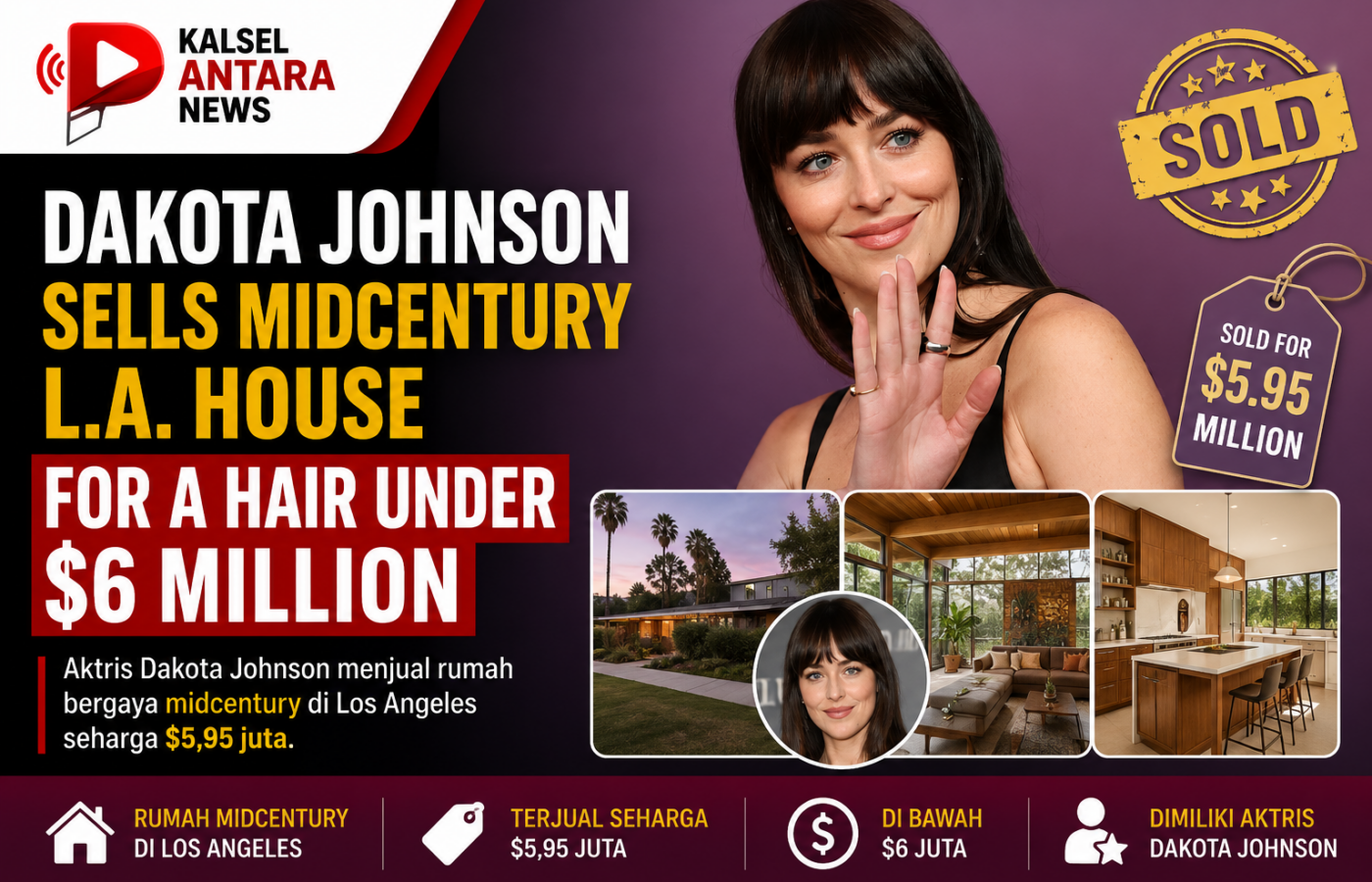Dakota Johnson Sells Midcentury L.A. House for a Hair Under $6 Million