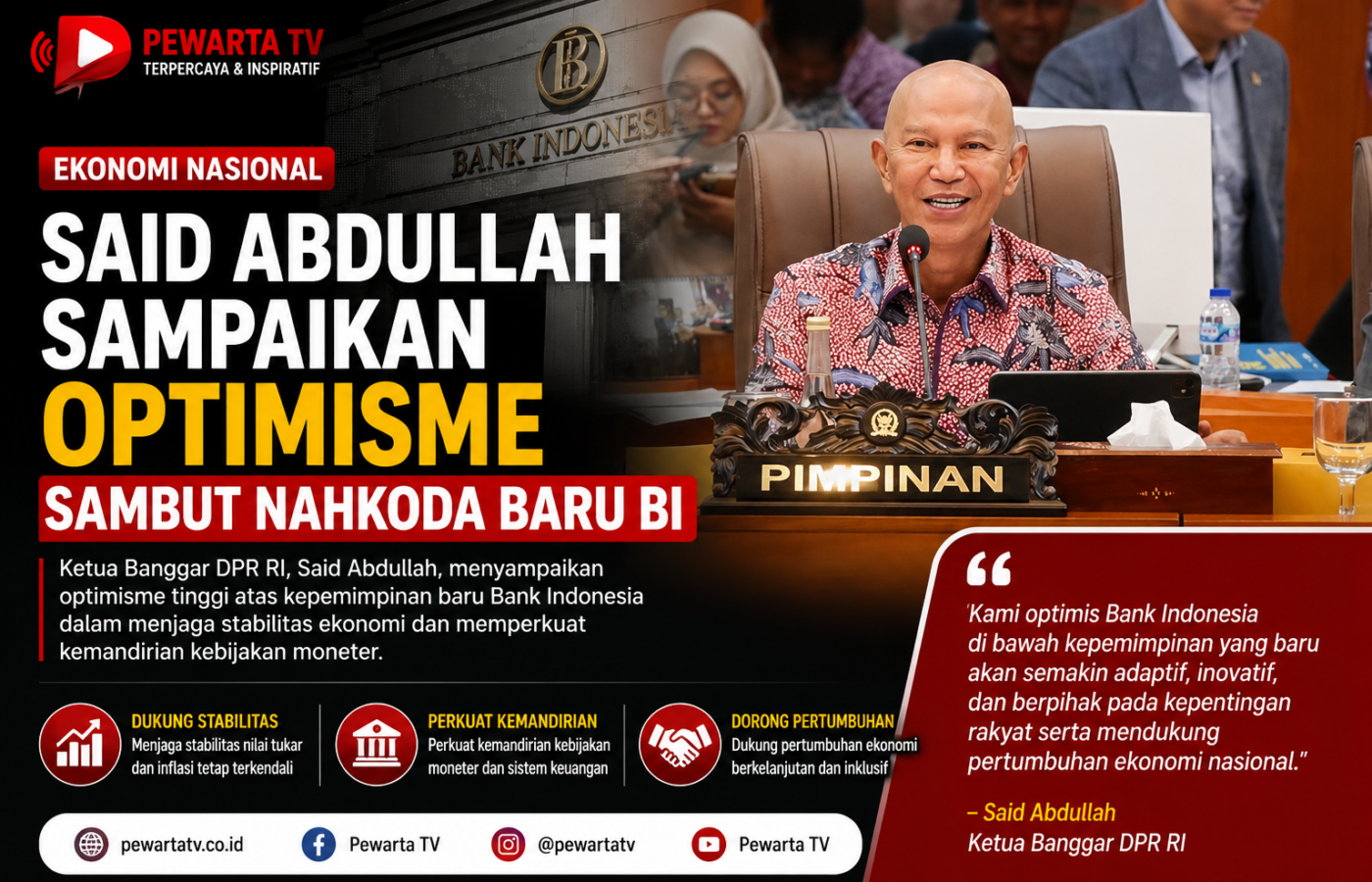 Said Abdullah Sampaikan Optimisme Sambut Nahkoda Baru BI